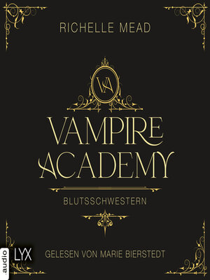 cover image of Blutsschwestern--Vampire Academy, Teil 1 (Ungekürzt)